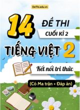 14 Đề thi cuối học kì 2 Tiếng Việt Lớp 2 KNTT (Có ma trận + Đáp án)